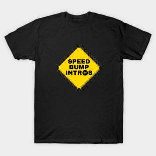 Speed Bump Intros Basic Design T-Shirt